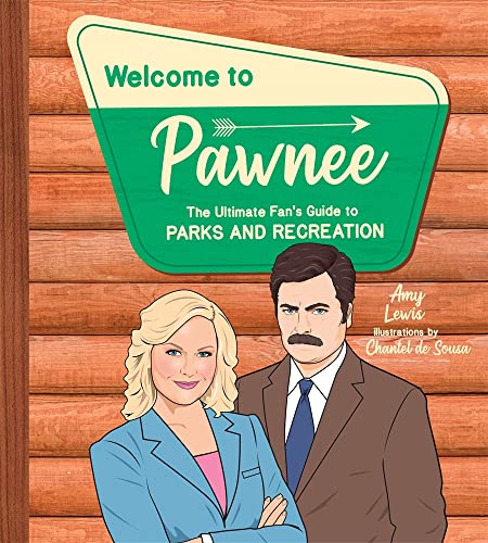 Beispielbild fr Welcome to Pawnee: The Ultimate Fan's Guide to Parks and Recreation zum Verkauf von Once Upon A Time Books