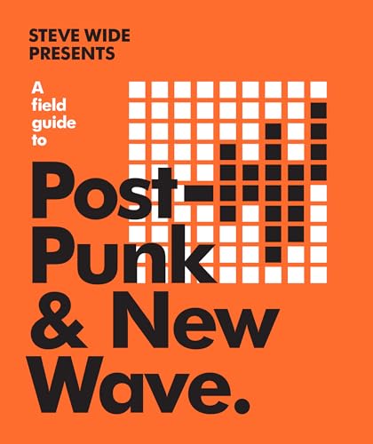 Imagen de archivo de A Field Guide to Post-Punk & New Wave a la venta por Half Price Books Inc.