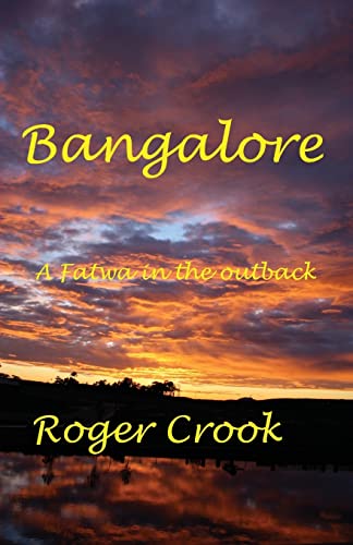 Stock image for Bangalore: Fatwa in the Outback for sale by Reuseabook