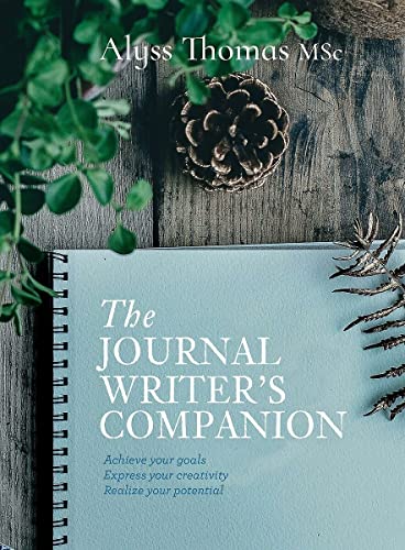 9781925820041: Journal Writer’s Companion: Achieve Your Goals  Express Your Creativity  Realize Your Potential