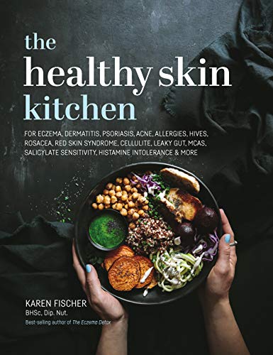 Beispielbild fr Healthy Skin Kitchen: For Eczema, Dermatitis, Psoriasis, Acne, Allergies, Hives, Rosacea, Red Skin Syndrome, Cellulite, Leaky Gut, MCAS, Salicylate Sensitivity, Histamine Intolerance & more zum Verkauf von BooksRun