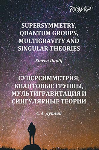 Beispielbild fr Supersymmetry, Quantum Groups, Multigravity and Singular Theories (Mathematics) (Russian Edition) zum Verkauf von Lucky's Textbooks