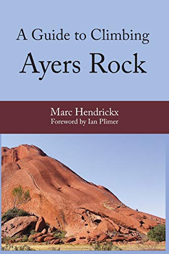 Beispielbild fr A Guide to Climbing Ayers Rock zum Verkauf von Lucky's Textbooks