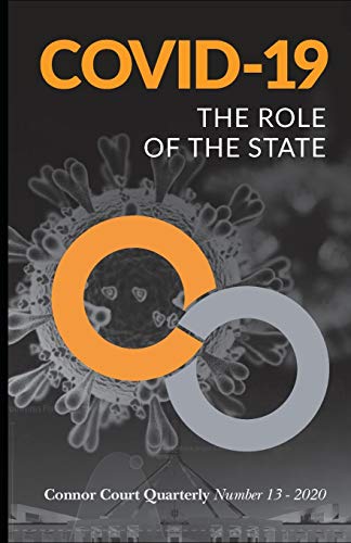Beispielbild fr Connor Court Quarterly No 13 The Role of the State zum Verkauf von PBShop.store US