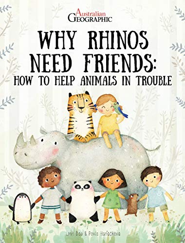 Beispielbild fr Why Rhinos Need Friends: How to Help Animals in Trouble zum Verkauf von WorldofBooks
