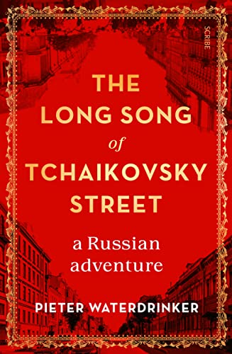Stock image for The Long Song of Tchaikovsky Street for sale by ThriftBooks-Atlanta