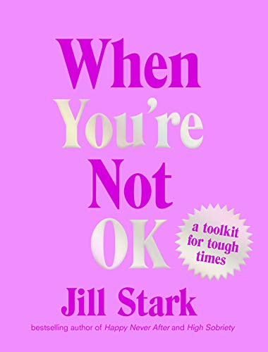 9781925849332: When You're Not OK: A toolkit for tough times
