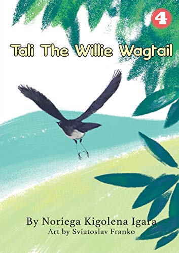 Stock image for Tali the Willie Wagtail for sale by Lucky's Textbooks