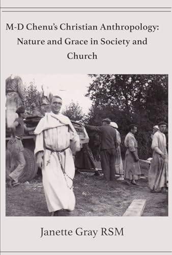 Stock image for M-d Chenu's Christian Anthropology: Nature and Grace in Society and Church [Hardcover ] for sale by booksXpress