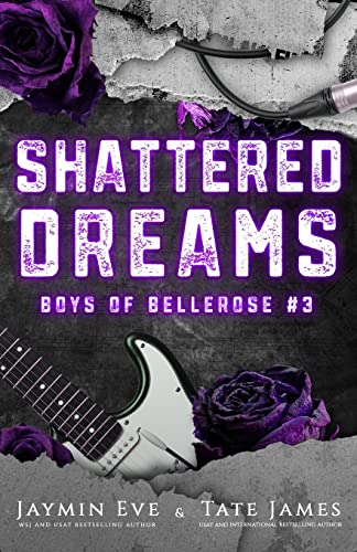 Beispielbild fr Shattered Dreams: Boys of Bellerose Book 3 zum Verkauf von California Books