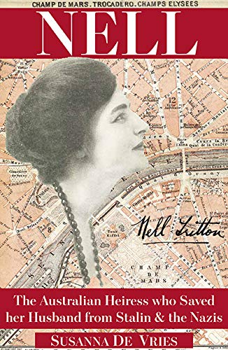 Beispielbild fr Nell: The Australian Heiress Who Saved Her Husband From Stalin And The Nazis zum Verkauf von Marlowes Books and Music