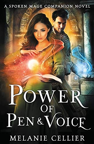 Imagen de archivo de Power of Pen and Voice: A Spoken Mage Companion Novel (The Spoken Mage) a la venta por Half Price Books Inc.