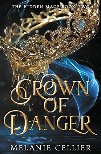 Stock image for Crown of Danger (The Hidden Mage) for sale by GF Books, Inc.