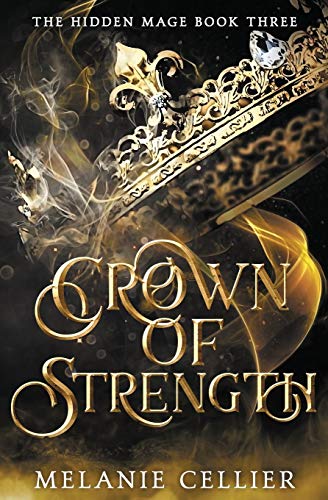 Stock image for Crown of Strength (The Hidden Mage) for sale by HPB-Diamond