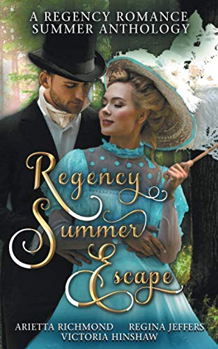 Stock image for Regency Summer Escape: A Regency Romance Summer Anthology (Regency Anthologies) for sale by Revaluation Books