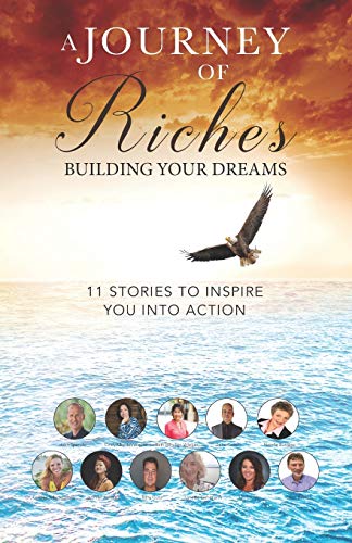 Stock image for Building your Dreams: A Journey of Riches for sale by SecondSale