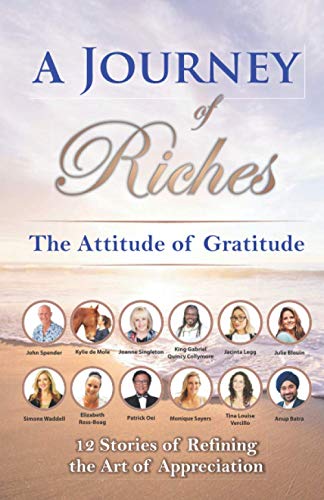 Imagen de archivo de The Attitude of Gratitude: A Journey of Riches a la venta por Bookmonger.Ltd