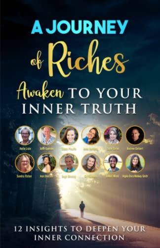 Stock image for Awaken to Your Inner Truth - 12 Insights to Deepen your Inner Connection: A Journey of Riches for sale by HPB Inc.