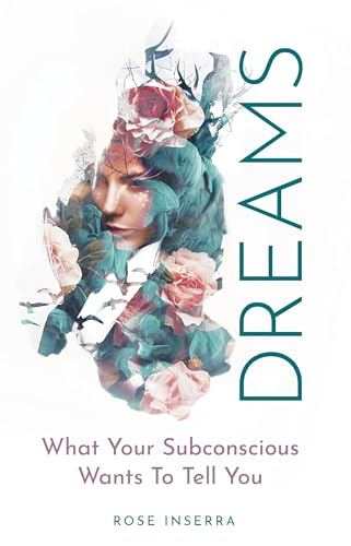 Stock image for Dreams: What Your Subconscious Wants To Tell You for sale by Goodwill of Colorado