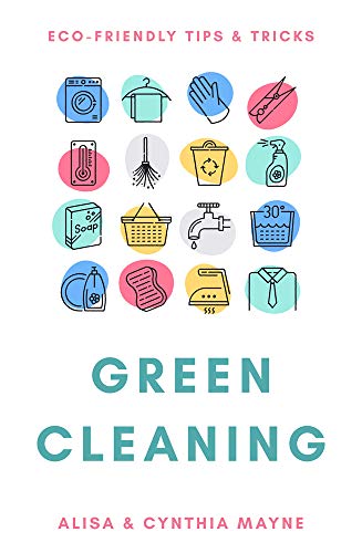 Beispielbild fr Green Cleaning: Eco-Friendly Tips & Tricks zum Verkauf von Redux Books