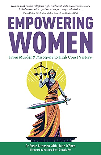 Beispielbild fr Empowering Women: From Murder & Misogyny to High Court Victory: From Murder & Misogyny to High Court Victory zum Verkauf von WorldofBooks