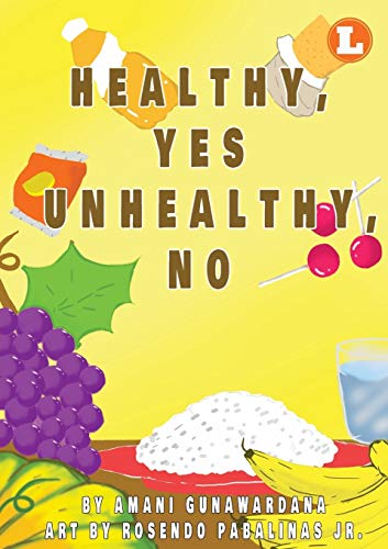 Stock image for Healthy Yes Unhealthy No for sale by Reuseabook