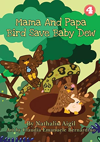 Beispielbild fr Mama and Papa Bird Save Baby Dew zum Verkauf von Reuseabook