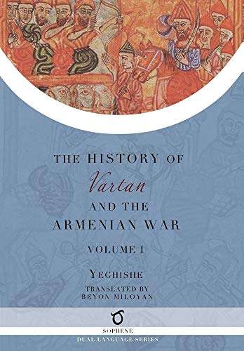 Imagen de archivo de History of Vartan and the Armenian War: Volume 1 a la venta por GF Books, Inc.