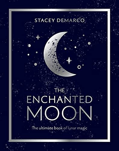 Beispielbild fr The Enchanted Moon: The Ultimate Book of Lunar Magic zum Verkauf von Books From California