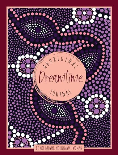 Stock image for Aboriginal Dreamtime Journal for sale by WorldofBooks