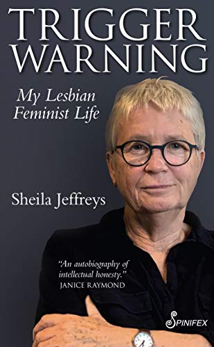 Stock image for Trigger Warning: My Lesbian Feminist Life for sale by WorldofBooks