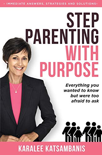 Beispielbild fr Step Parenting with Purpose: Everything you wanted to know but were too afraid to ask zum Verkauf von WorldofBooks