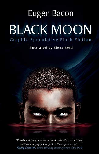 Beispielbild fr Black Moon : Graphic Speculative Flash Fiction zum Verkauf von Buchpark