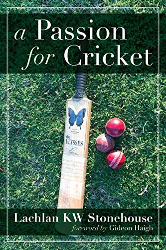 Beispielbild fr A Passion for Cricket: Insights, intrigue and humour in our great game zum Verkauf von Reuseabook