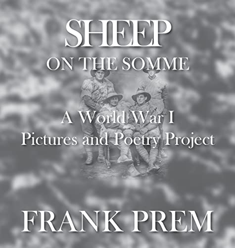 

Sheep On The Somme: A World War I Picture and Poetry Book