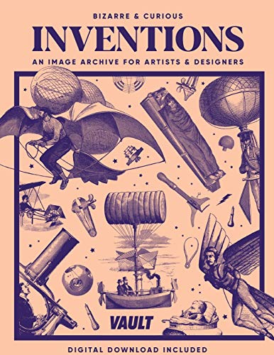 Imagen de archivo de Bizarre and Curious Inventions: An Image Archive for Artists and Designers a la venta por Once Upon A Time Books
