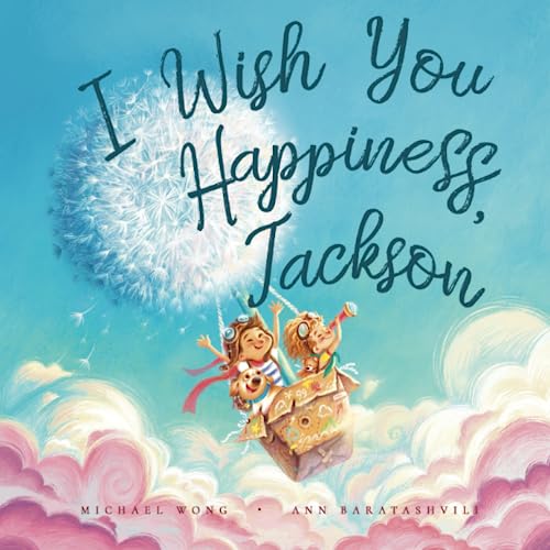 Imagen de archivo de I Wish You Happiness Jackson (The Unconditional Love for Jackson Series) a la venta por Bookmonger.Ltd