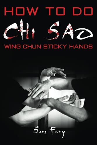 Beispielbild fr How To Do Chi Sao: Wing Chun Sticky Hands: 5 (Self-Defense) zum Verkauf von AwesomeBooks