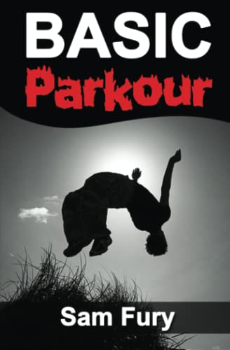 Beispielbild fr Basic Parkour: Parkour Training For Beginners (Survival Fitness) zum Verkauf von Reliant Bookstore