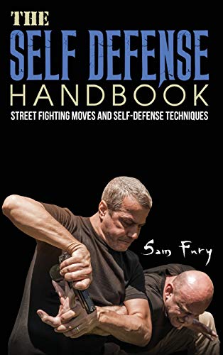 9781925979626: The Self-Defense Handbook: The Best Street Fighting Moves and Self-Defense Techniques: 1