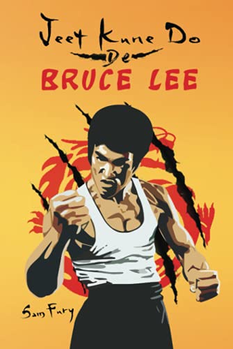 Imagen de archivo de Jeet Kune Do de Bruce Lee: Estrategias de Entrenamiento y Lucha del Jeet Kune Do (Defensa Personal) (Spanish Edition) a la venta por Lucky's Textbooks