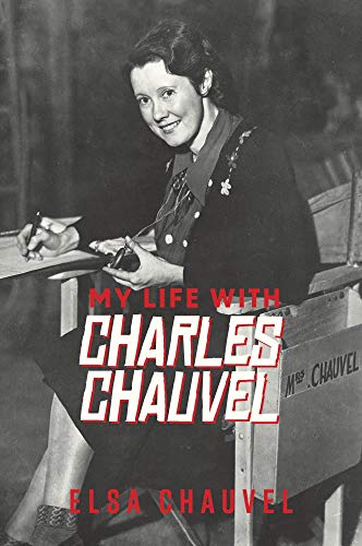 Stock image for My Life with Charles Chauvel for sale by Books From California