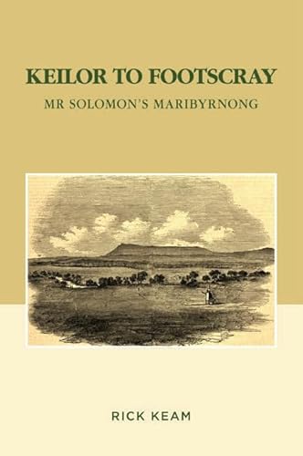 9781925984750: Keilor to Footscray: Mr Solomon's Maribyrnong