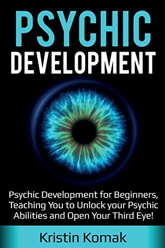 Beispielbild fr Psychic Development: Psychic Development for Beginners, Teaching you to Unlock your Psychic Abilities and Open your Third Eye! zum Verkauf von Buchpark