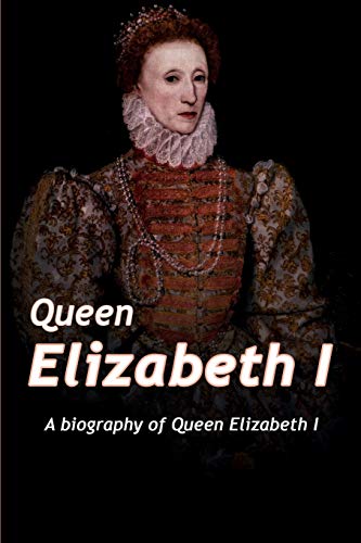 Imagen de archivo de Queen Elizabeth: A Biography of Queen Elizabeth a la venta por Books From California