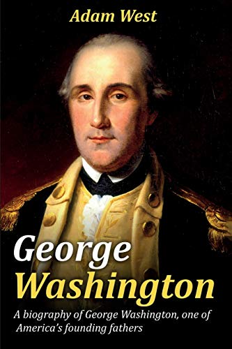 Image d?archive pour George Washington: A biography of George Washington, one of America's founding fathers