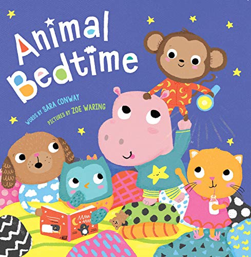 Stock image for Animal Bedtime-Help Children Establish an Easy Bedtime Routine as they Follow-Along with these Adorable Animal Friends (Animal Time) for sale by SecondSale