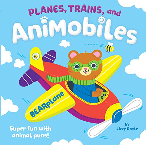 Beispielbild fr Planes, Trains, and Animobiles -Super Fun with Animal Puns!-Ages 12-36 Months zum Verkauf von SecondSale
