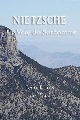Imagen de archivo de Nietzsche: La Voie du Surhomme a la venta por THE SAINT BOOKSTORE