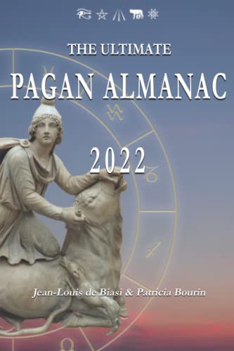Imagen de archivo de The Ultimate Pagan Almanac 2022: Northern Hemisphere a la venta por ThriftBooks-Atlanta